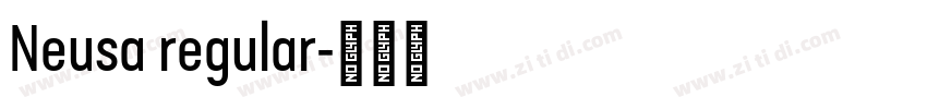 Neusa regular字体转换 Neusa regular字体转换